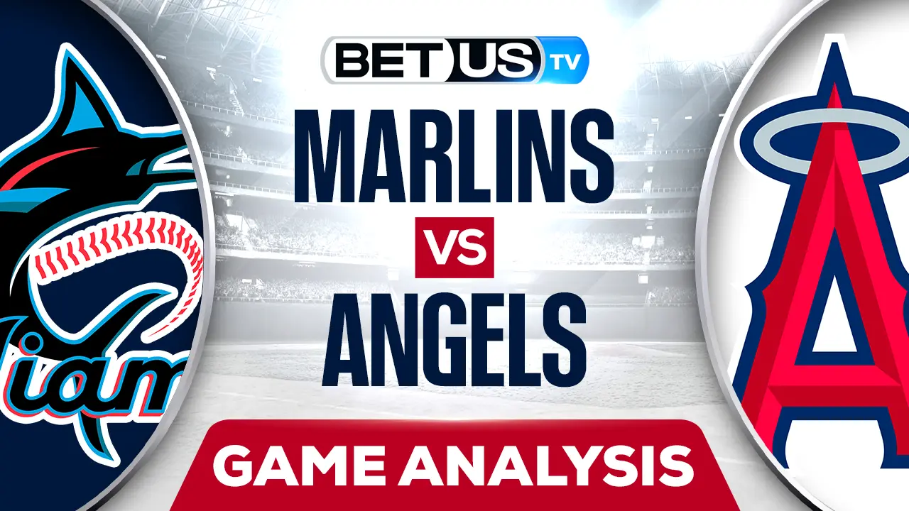 Marlins vs Angels Preview & Analysis 4/11/2022