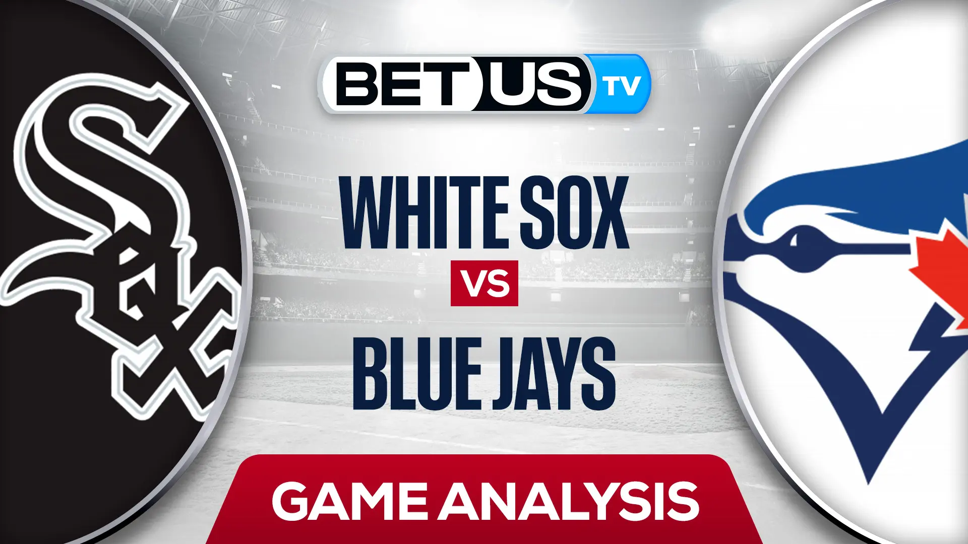White Sox vs Blue Jays Analysis & Picks 5/31/2022