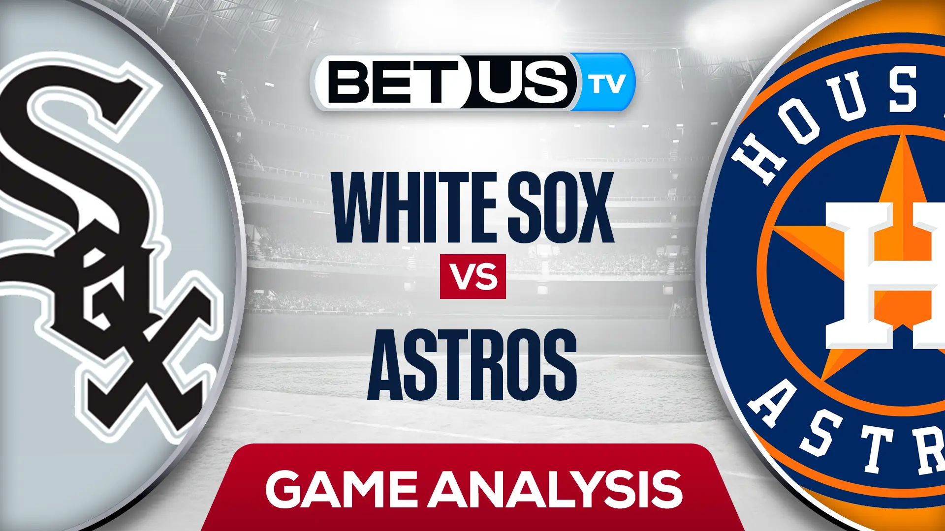 Chicago White Sox vs Houston Astros Preview & Analysis 6/17/2022