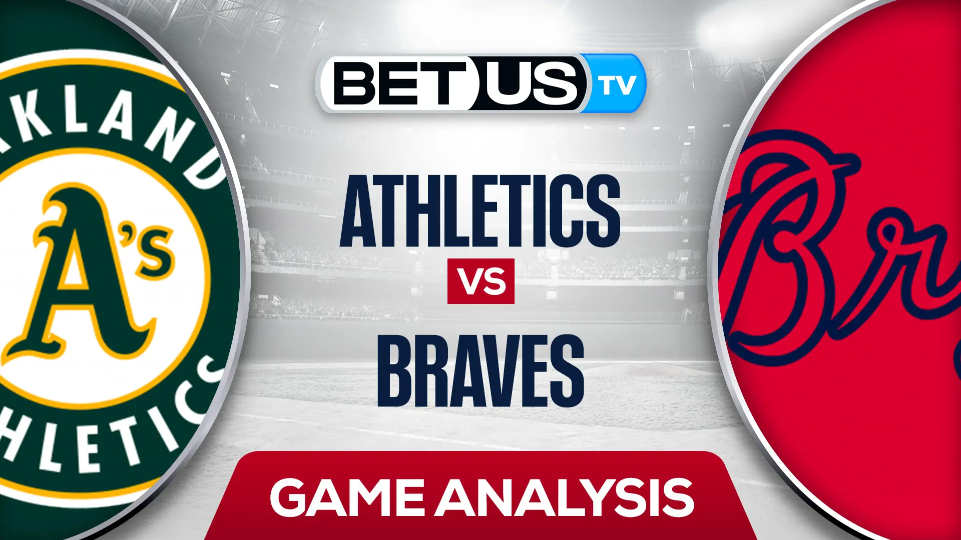 Athletics vs Braves Preview & Analysis 6/07/2022