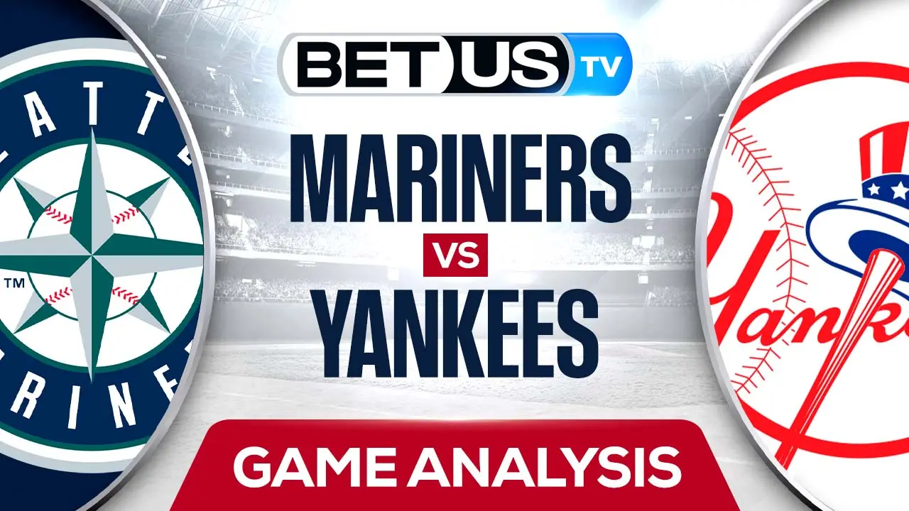 Mariners vs Yankees Picks & Predcitions 8/02/2022