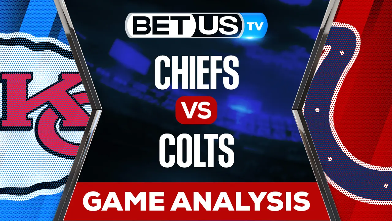 Chiefs vs Colts: Picks & Analysis 9/25/2022