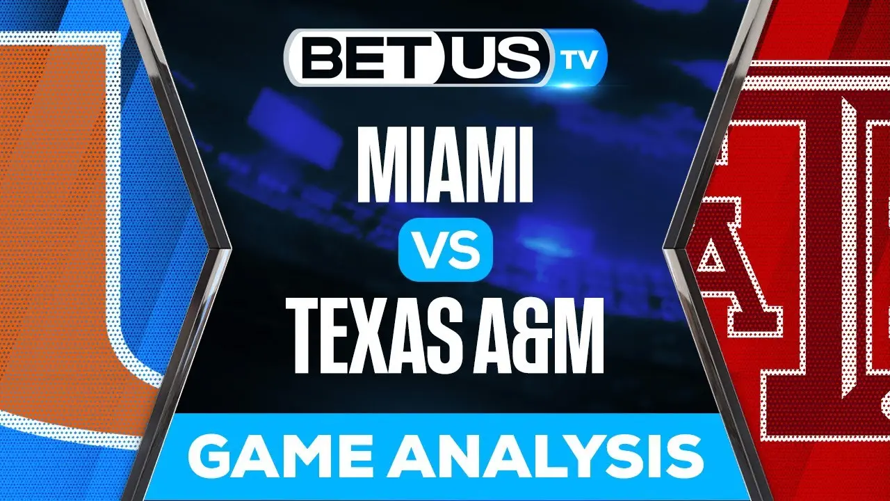 Miami vs Texas A&M Picks & Preview 9/17/2022