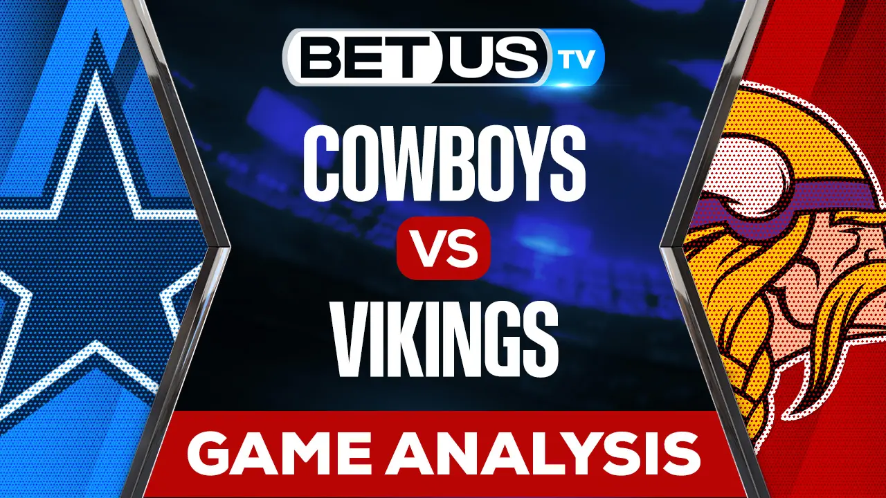 Cowboys vs Vikings Predictions & Preview 11/20/2022