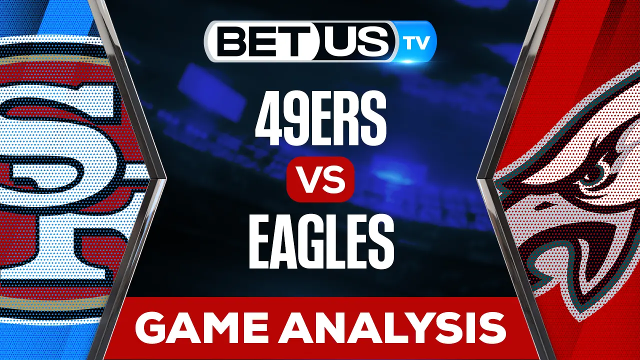 49ers Vs. Eagles: Prediction, Odds, Betting Picks (1/29/23)