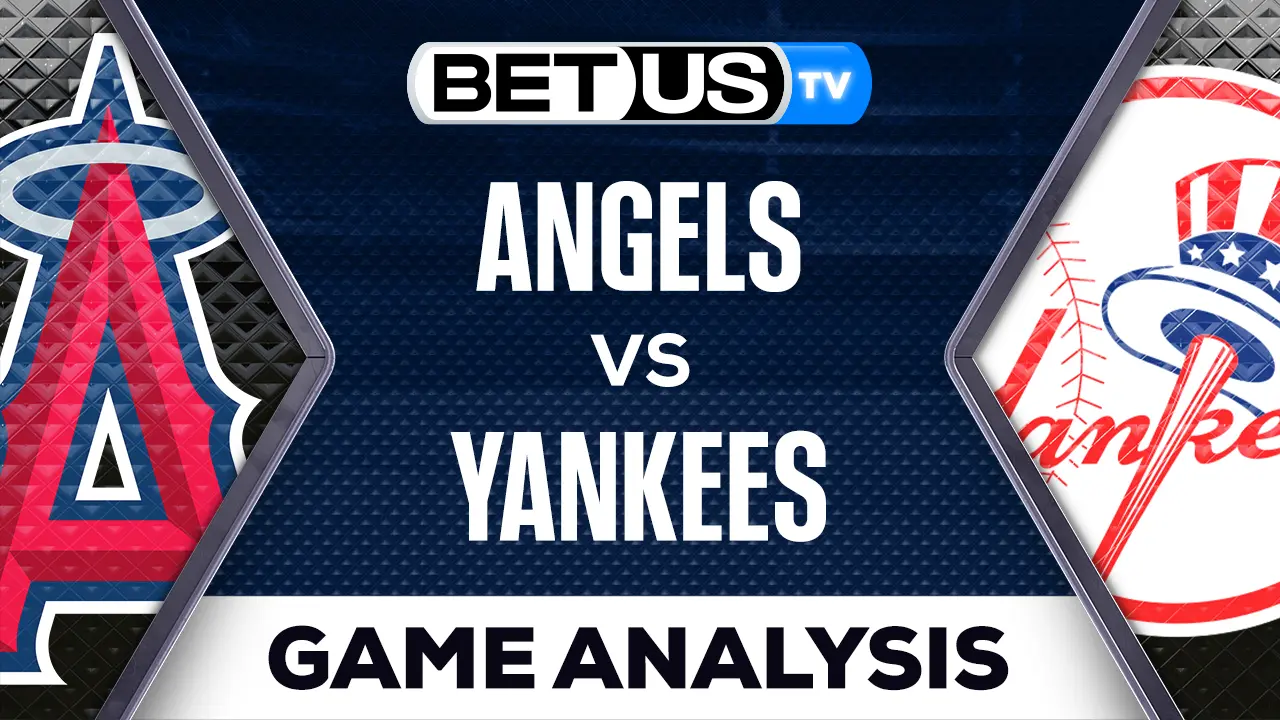 Angels vs Yankees: Preview & Picks 04/18/2023