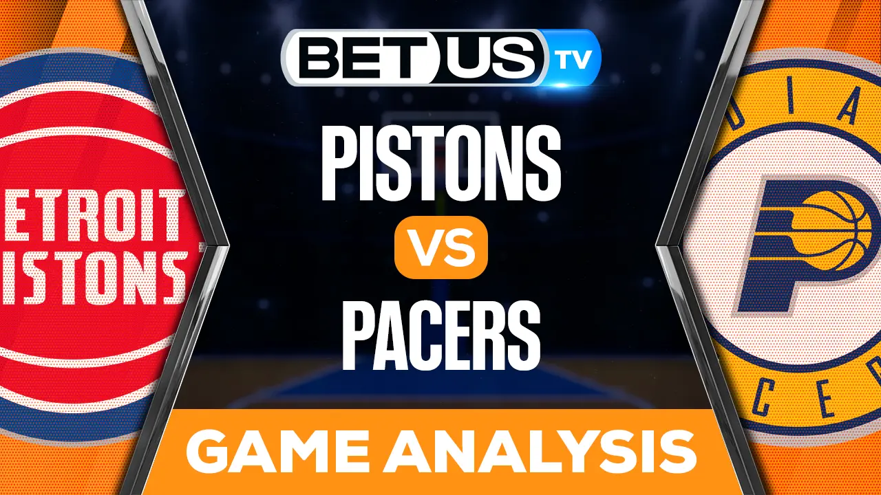 Detroit Pistons vs Indiana Pacers Picks & Preview 04/07/2023