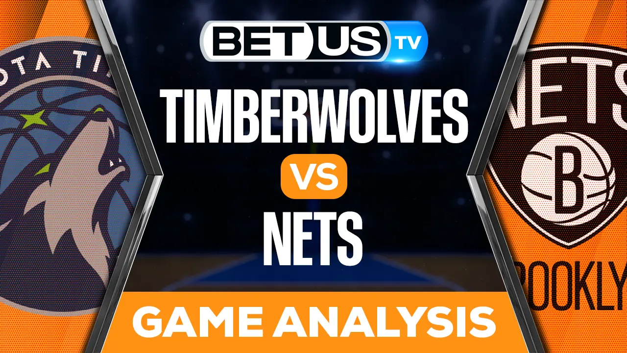 Timberwolves vs Nets Preview & Picks 4/04/2023