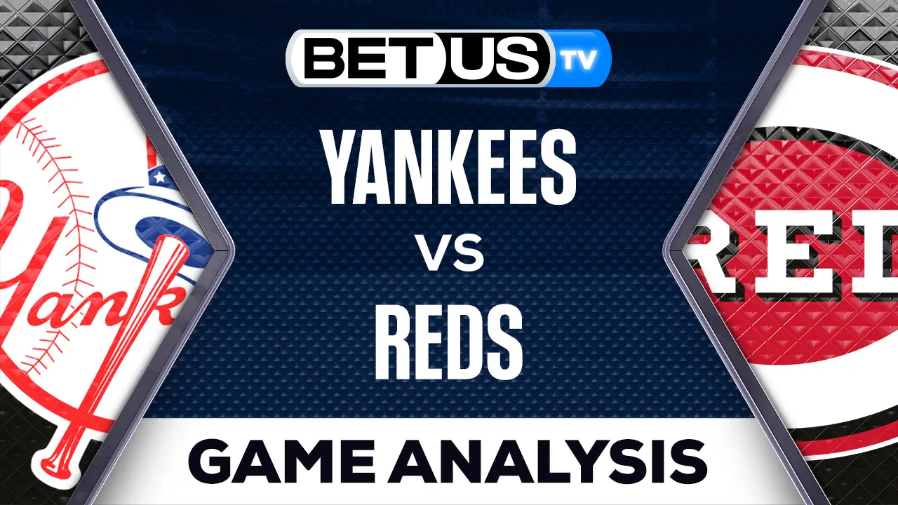 New York Yankees vs Cincinnati Reds Picks & Preview 05/19/2023