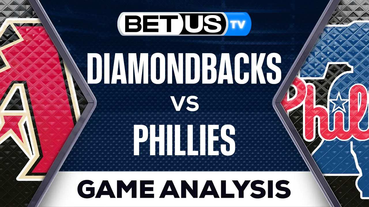 Diamondbacks vs Phillies Predictions & Picks 05/22/2023