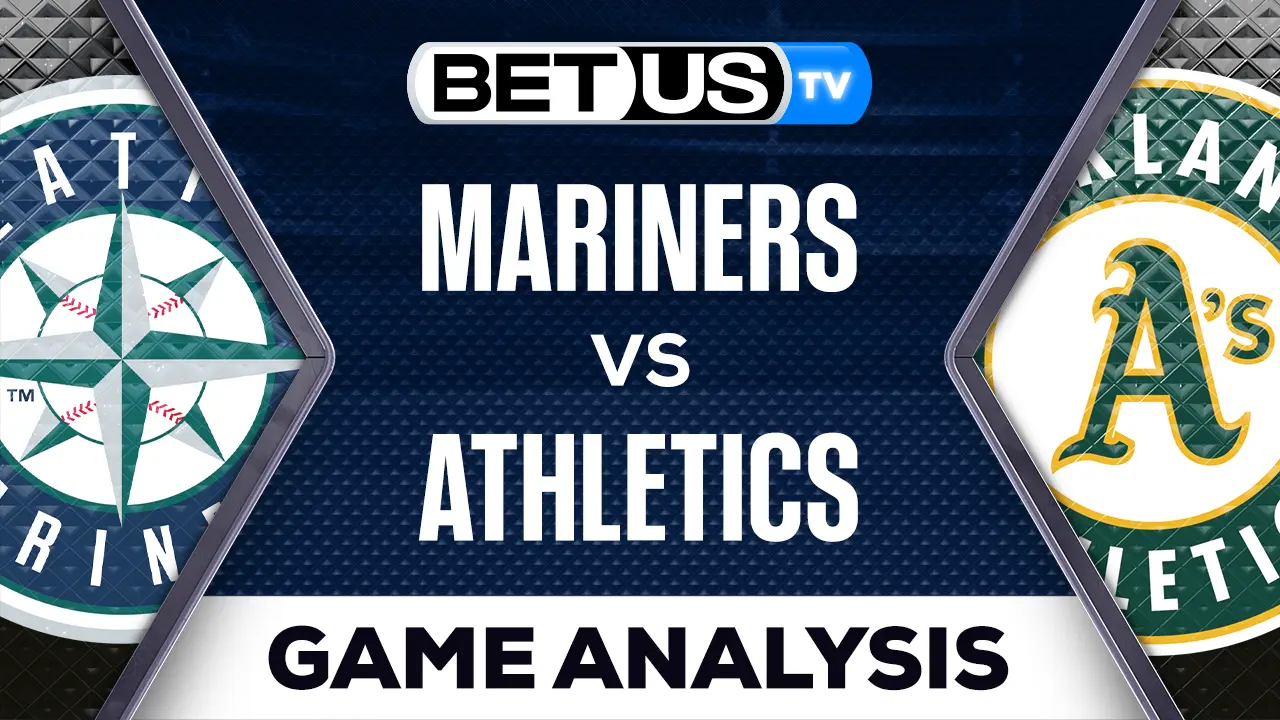 Seattle Mariners vs Oakland Athletics Preview & Picks 5/03/2023