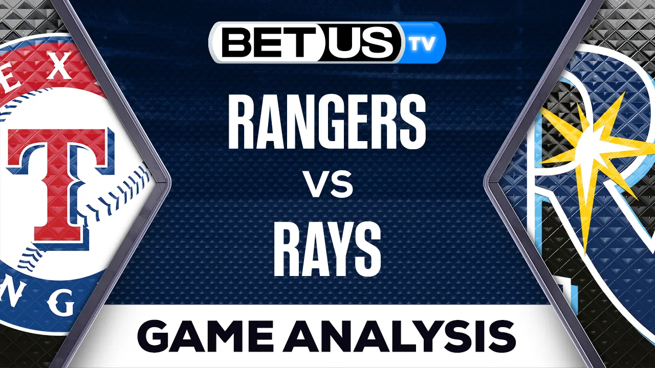 Texas Rangers vs Tampa Bay Rays Picks & Predictions 6/09/2023