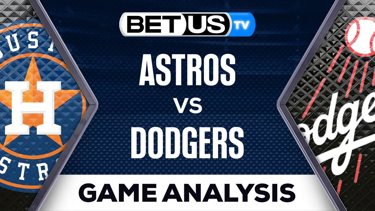 Analysis & Picks Astros vs Dodgers 06232023