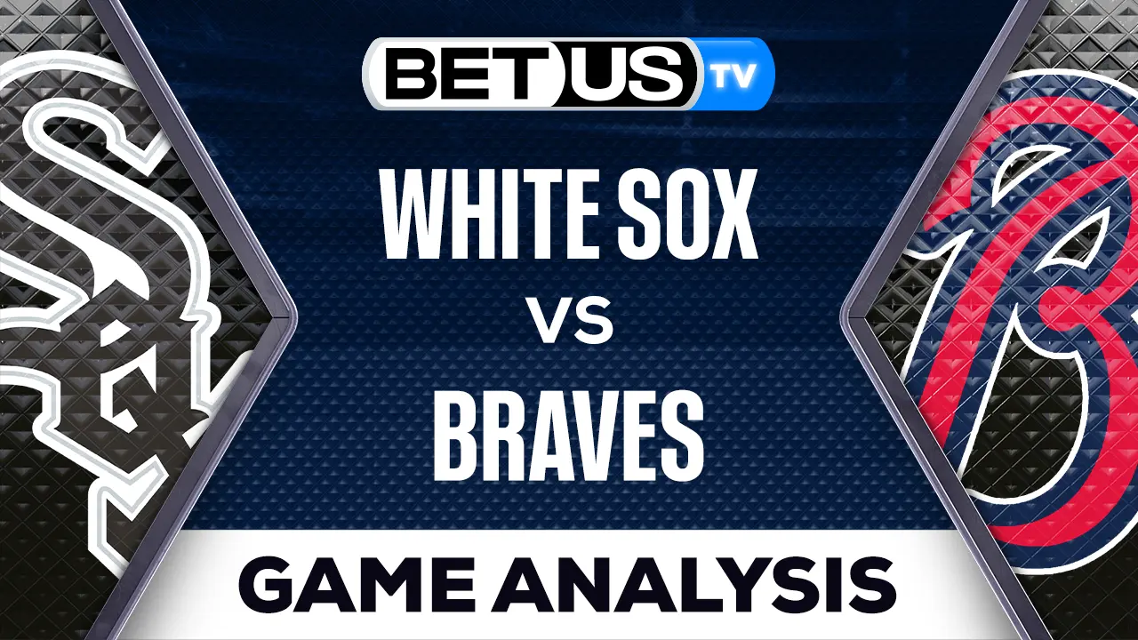 Analysis & Predictions White Sox vs Braves 07142023