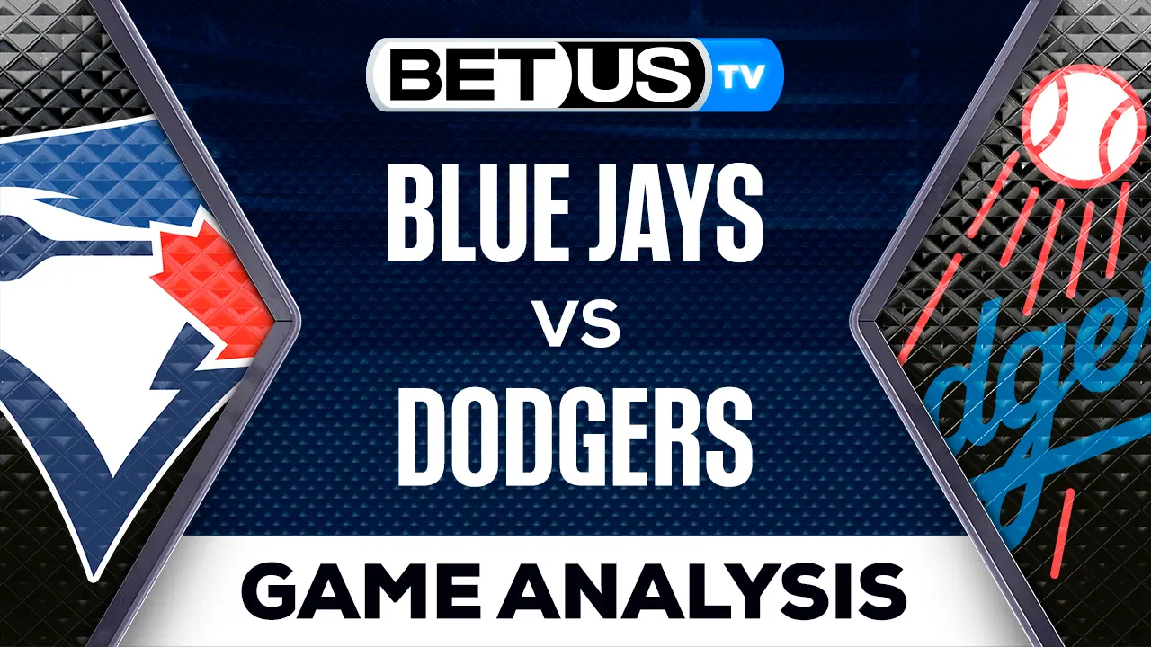 Preview & Picks: Blue Jays vs Dodgers 07-24-2023