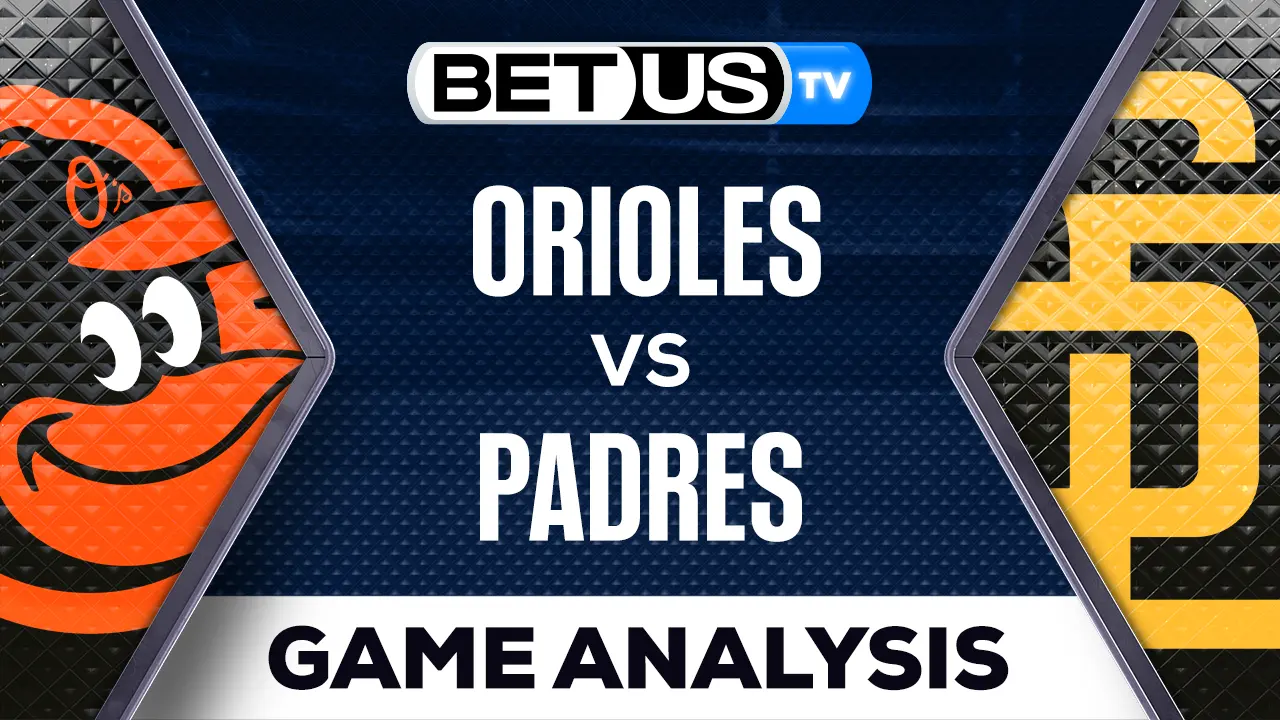 Analysis & Predictions Orioles vs Padres 8/16/2023