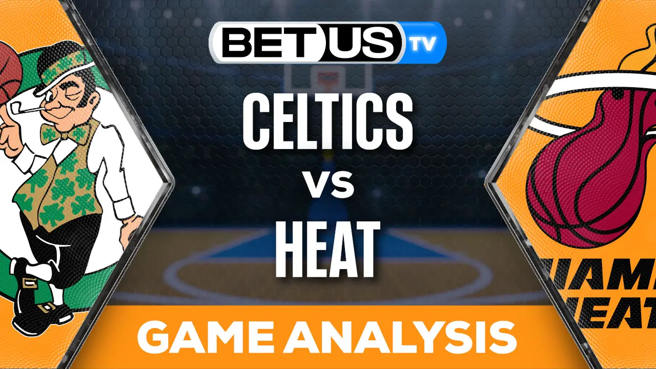 Preview & Analysis Celtics vs Heat 01252024