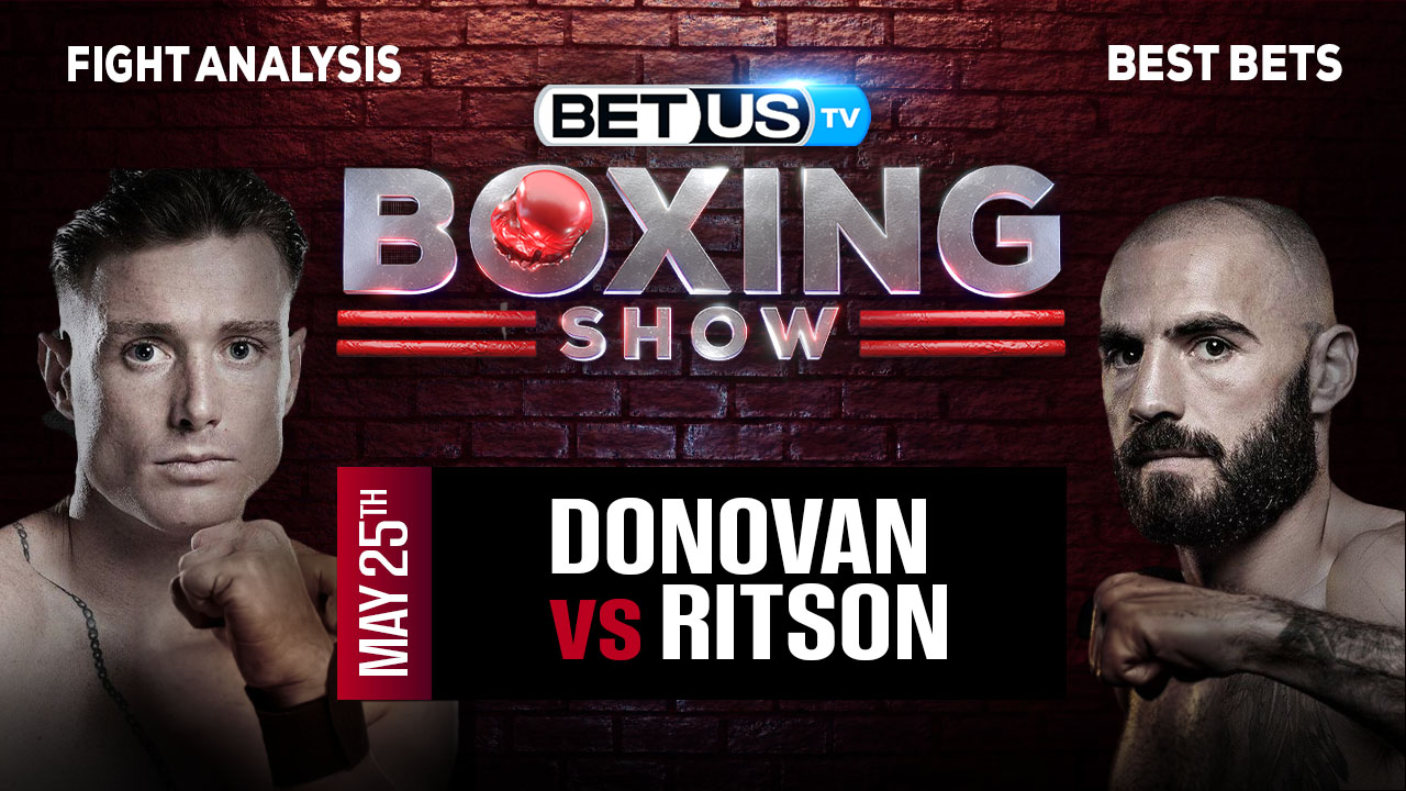 Prediction and Analysis: Paddy Donovan vs Lewis Ritson May 25, 2024