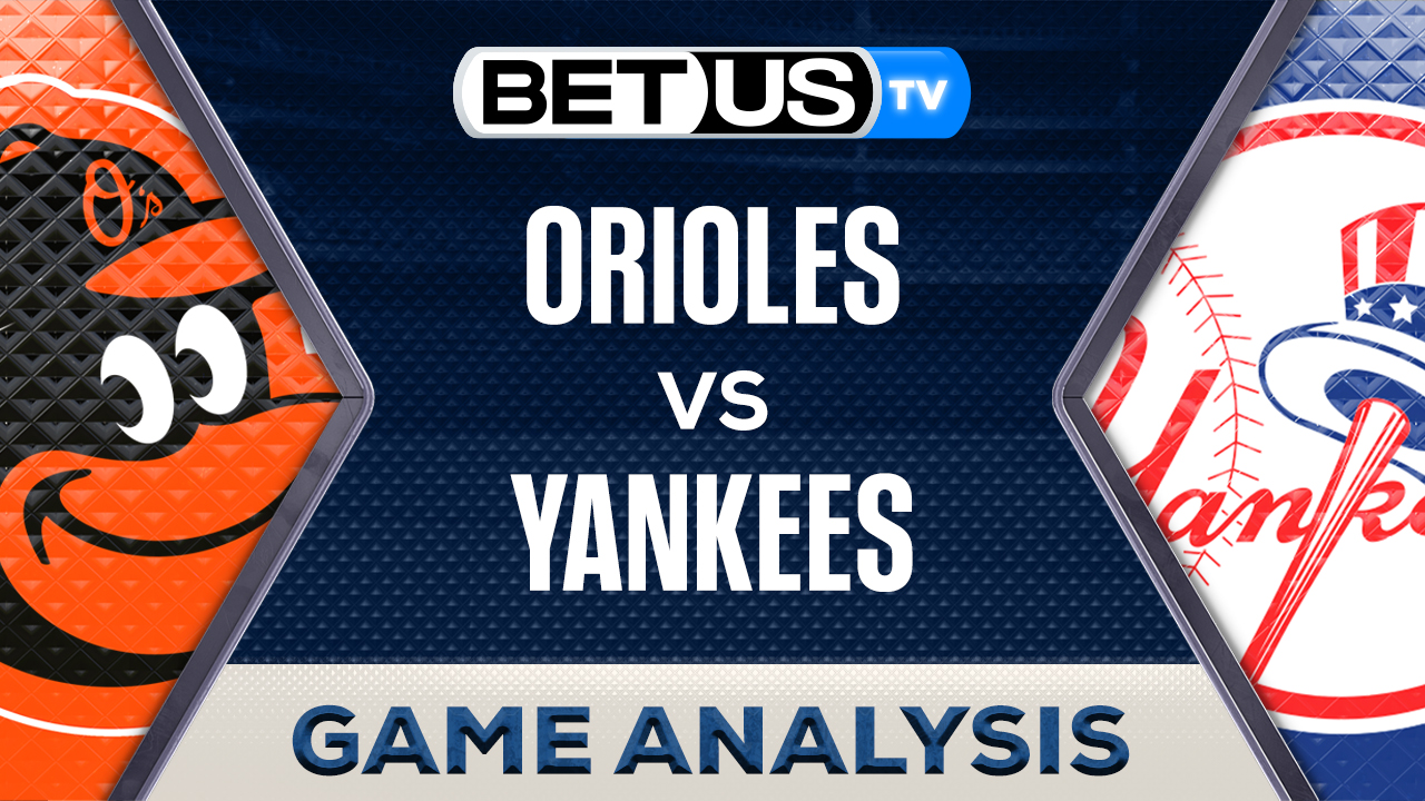 Prediction and Analysis: Orioles vs Yankees June 20, 2024