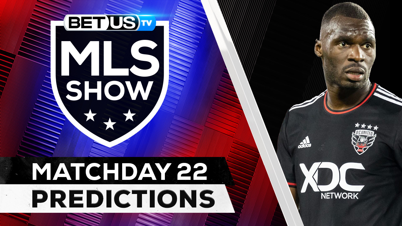 MLS Picks Matchday 22: MLS Predictions, Best Soccer Odds And Free Tips