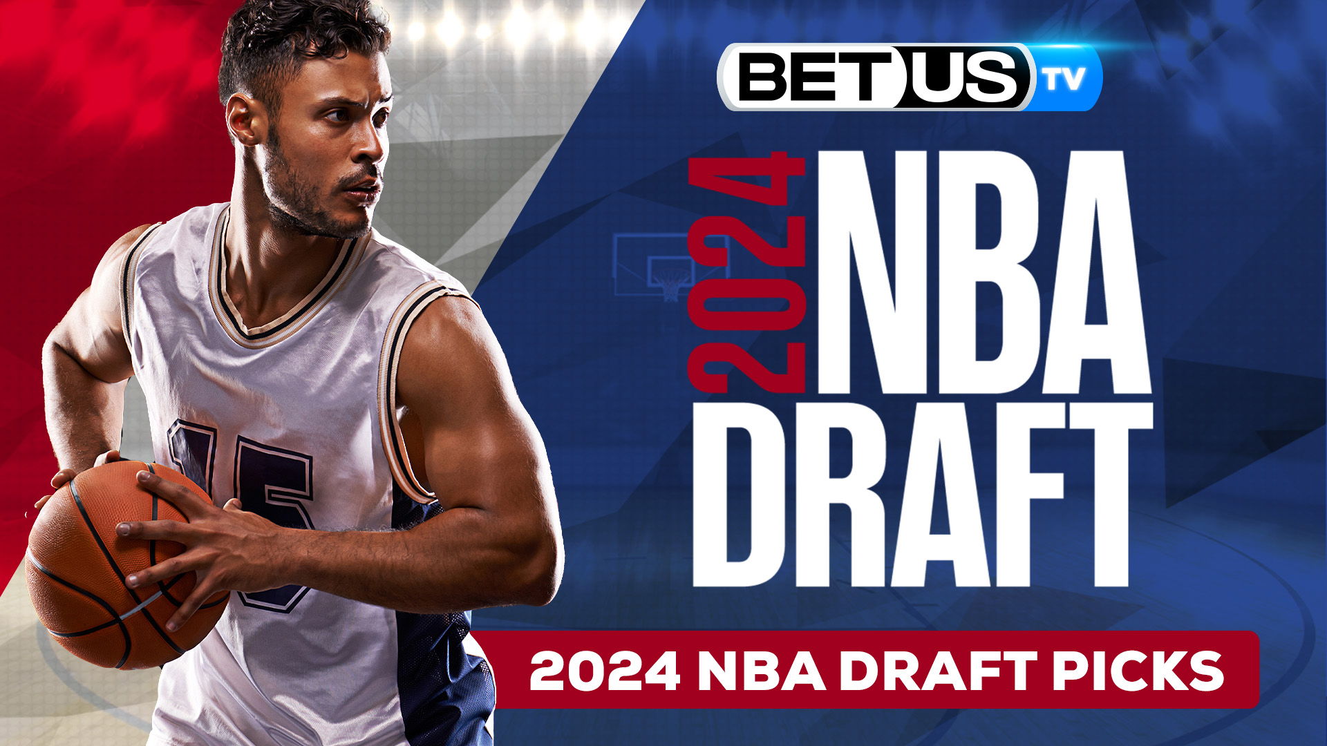 2024 NBA Draft Picks: NBA Predictions And Basketball Betting Odds